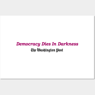 Democracy Dies in Darkness Posters and Art